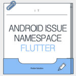 Flutter-Android-Issue